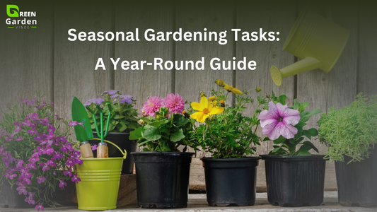 Seasonal-Gardening-Tasks-A-Year-Round-Guide Green Garden Vibes Canada