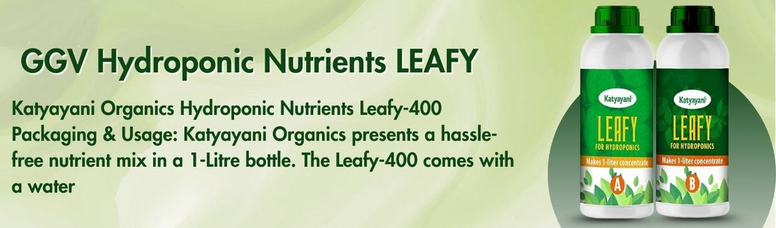 Hydroponic Nutrients LEAFY