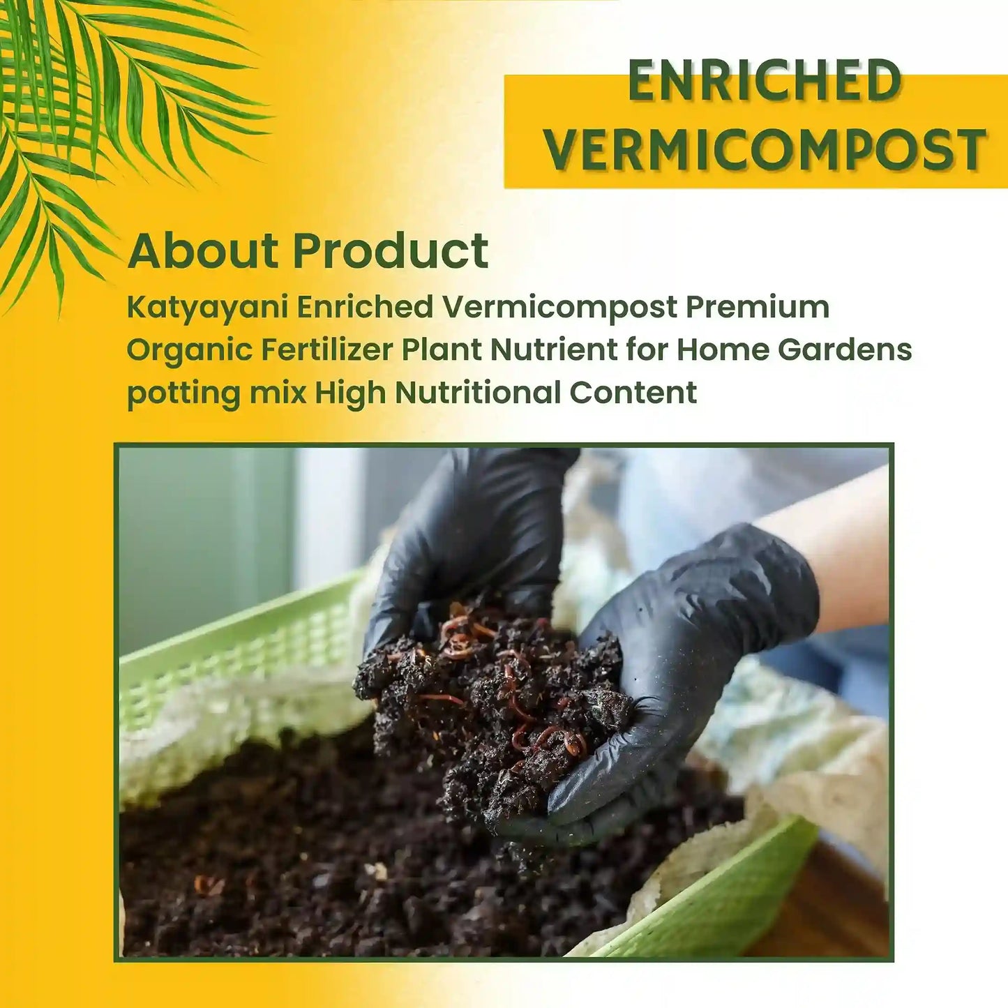 Green garden vibes enriched vermicompost
Best quality vermicompost